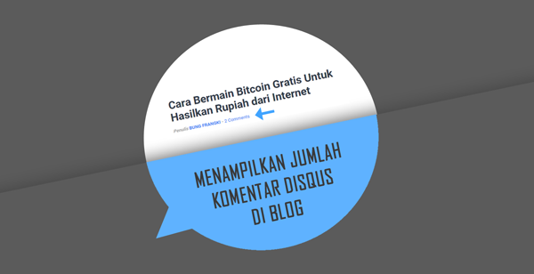 Cara Menampilkan/Membuat Penghitung Jumlah Komentar Disqus di Blog Cara Menampilkan/Membuat Penghitung Jumlah Komentar Disqus di Blog