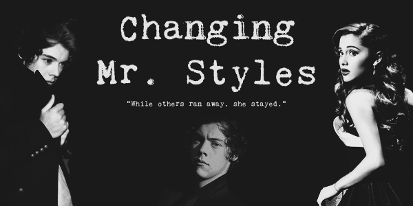 Changing Mr. Styles