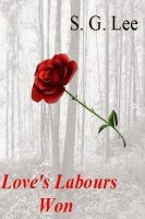 Love's Labours Won-(Book 1 of the Stone Chronicles) Available at Smashwords and Amazon