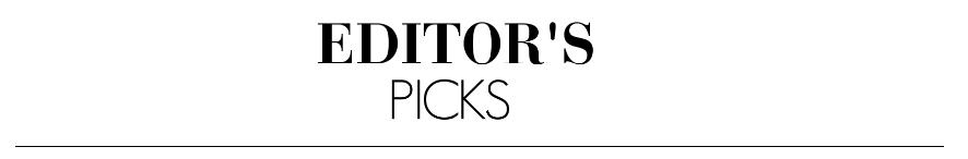 EDITOR'S PICKS