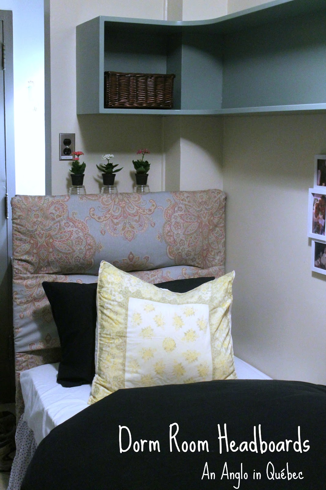 An Anglo in Québec Dorm Room Decorating Headboard