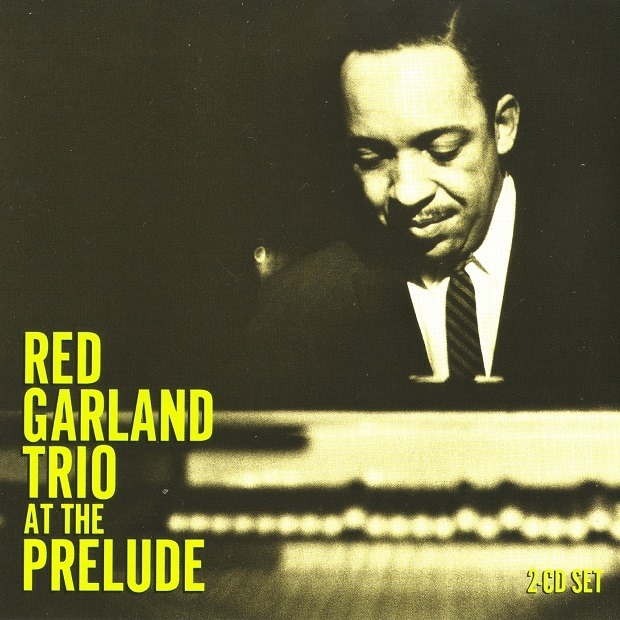All Good Music Red Garland Red Garland Trio at the Prelude 1959