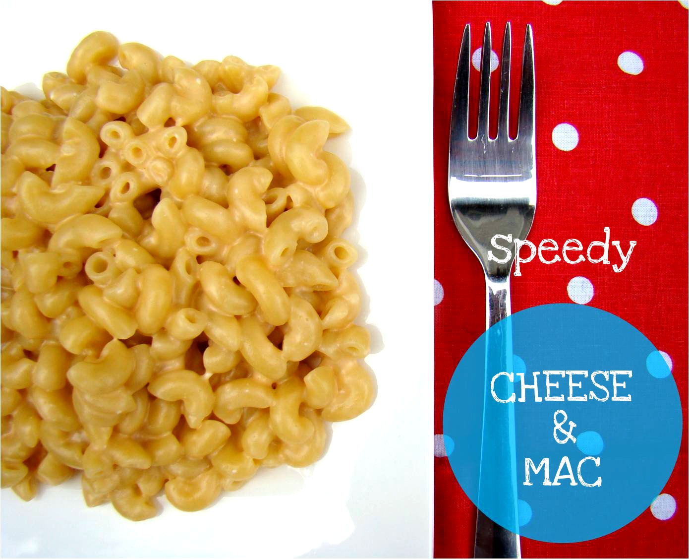 Speedy cheese & mac