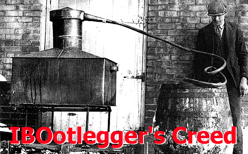 IBOotlegger's Creed