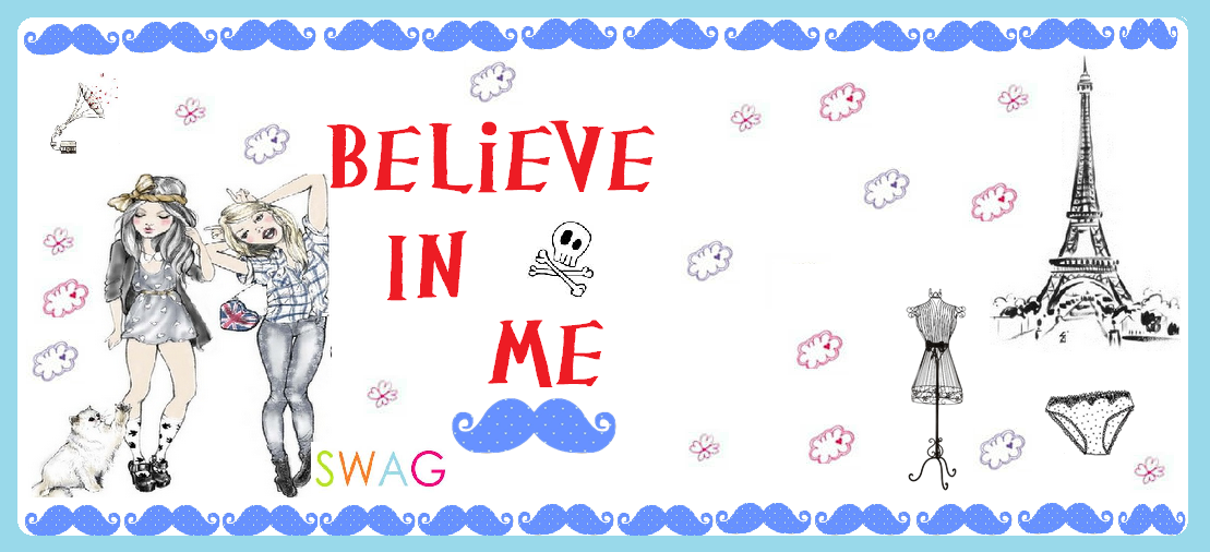 Believe in Me