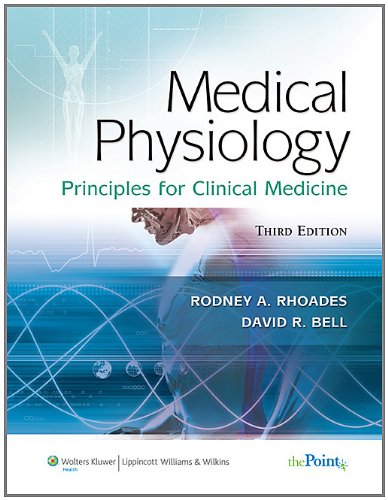 Medical Physiology: Principles for Clinical Medicine 