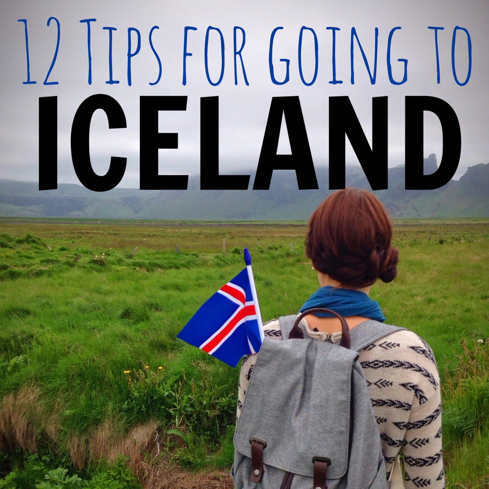 12 Tips for Going to Iceland