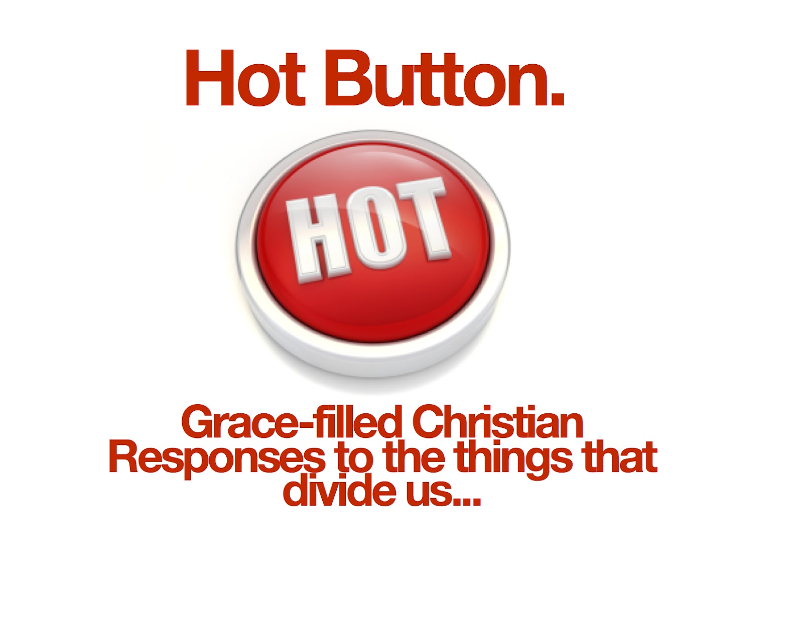 Hot Buttons Week Two "God is Green"