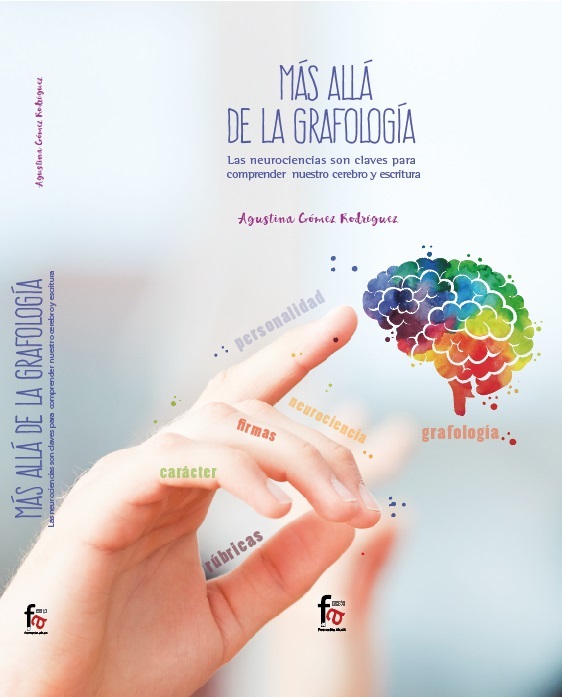 Libro "MÁS ALLÁ DE LA GRAFOLOGIA" Las neurociencias son claves para comprender nuestro cerebro...