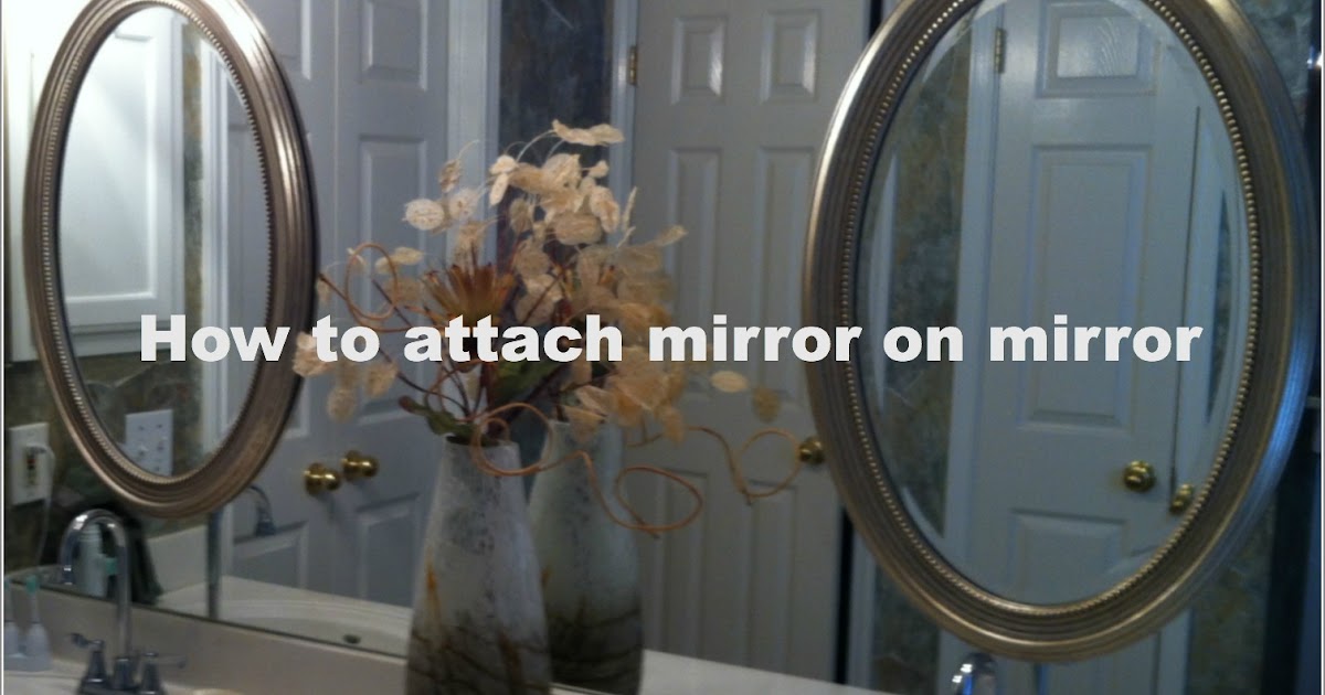 Putting Your Mirror Up With Mirror Adhesive [April 2021] - Our 5