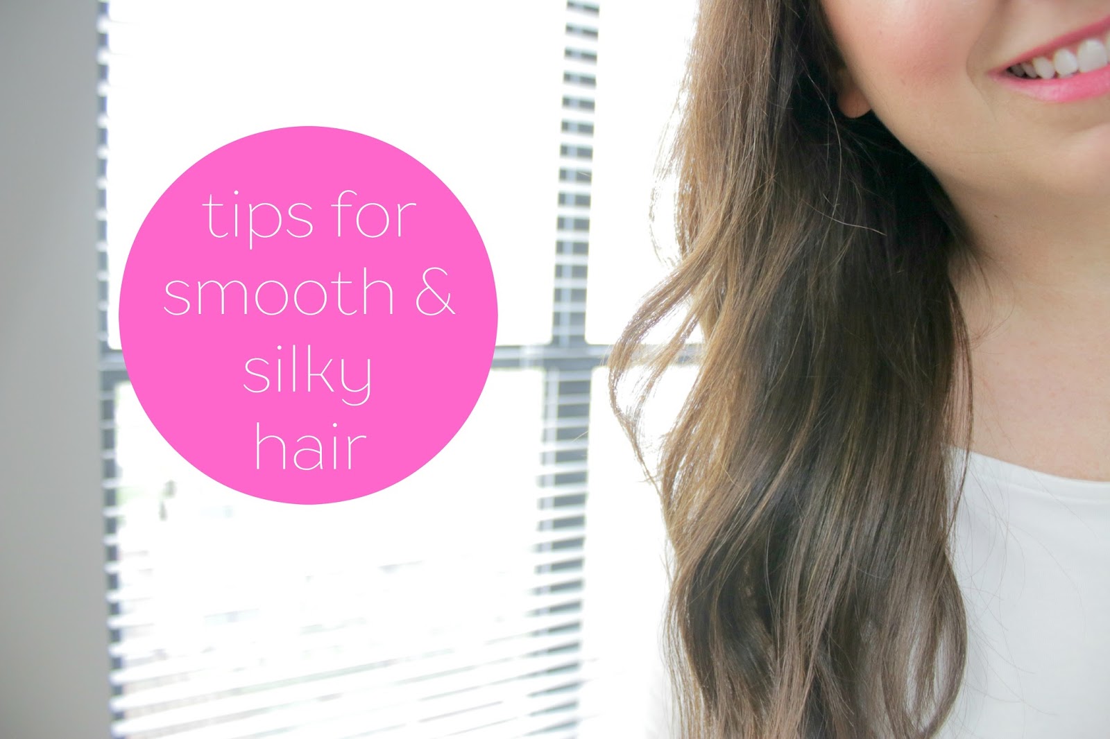 Elle Sees|| Beauty Blogger in Atlanta: EASY Tips for Smooth & Silky Hair