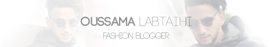 OUSSAMA | Fashion Blogger