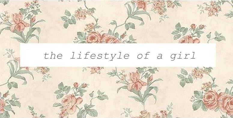 the lifestyle of a girl