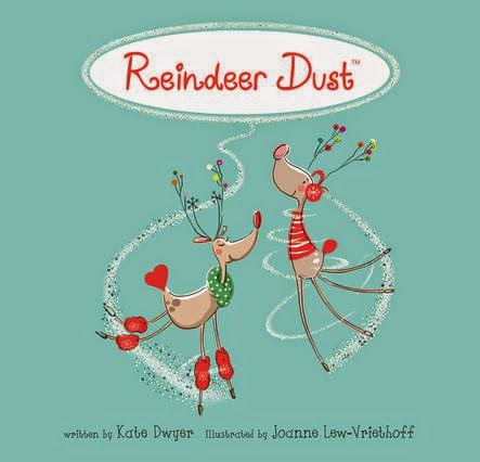 View from the Birdhouse: Book Review: Reindeer Dust - Kate Dwyer and Joanne  Lew-Vriethoff