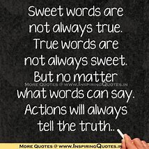 Actions Always Speaks Louder than Words