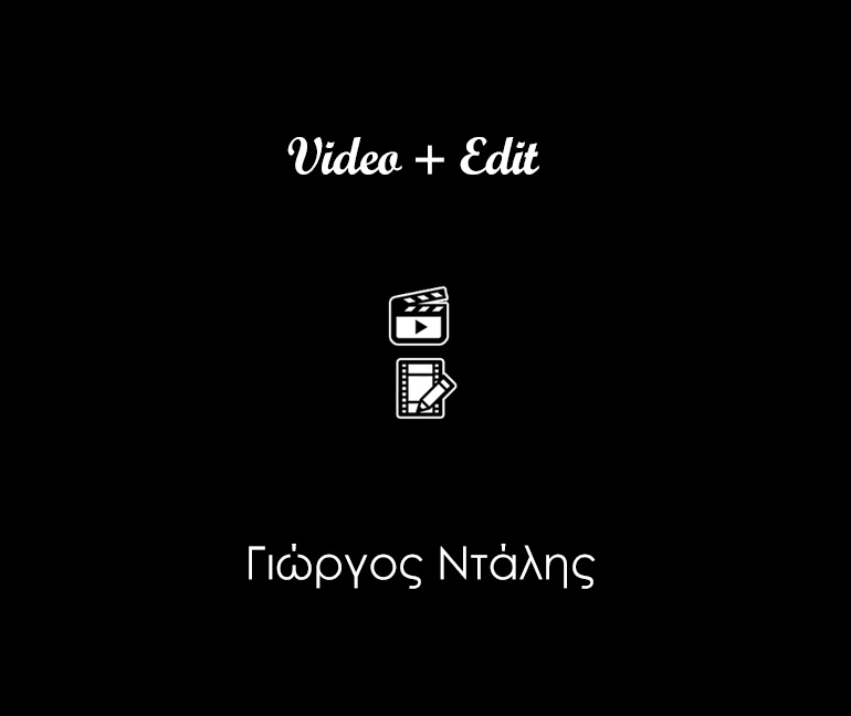 G.Ntalis Video + Edit