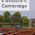 A Weekend In Cambridge: Day Three