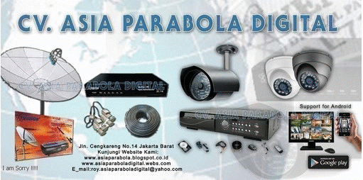 CV.ASIA PARABOLA DIGITAL Agen  pasang parabola - camera cctv - jasa servis parabola - camera cctv