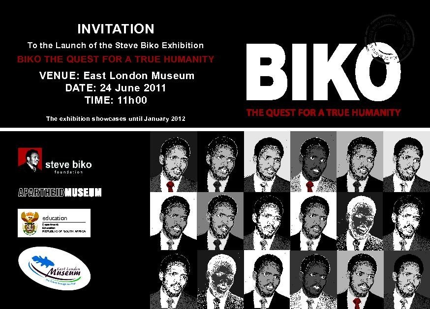 Steve Biko Exhibition BIKO THE QUEST FOR A TRUE HUMANITY SBF FrankTalk