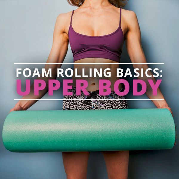 Foam Rolling Basics Upper Body fitforcely