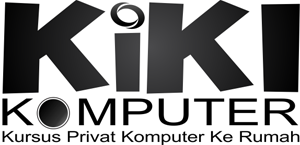 Kursus Komputer Kiki | Les Privat Komputer, Guru Les Komputer Ke Rumah, Guru Les Privat Komputer