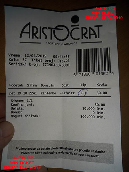 OUR WIN-WIN TICKET FROM YESTERDAY/ FRIDAY 12.04.2019