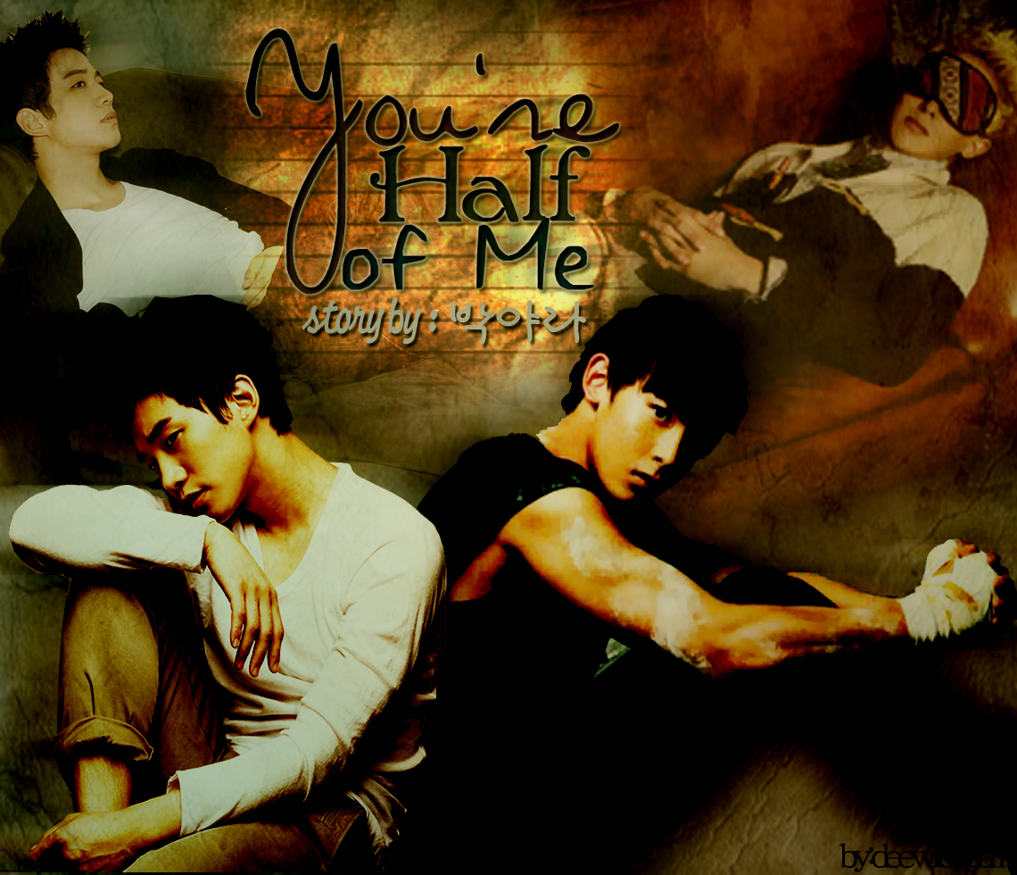 2pm Fanfic Ff Junho Nichkhun You Are Half Of Me 9
