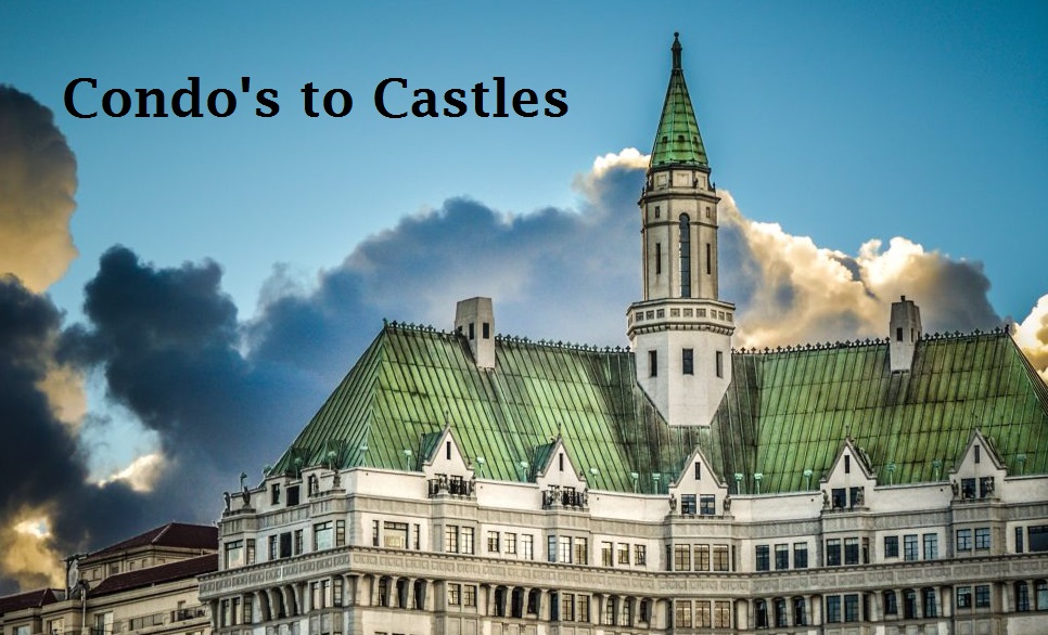 Condo's To Castles