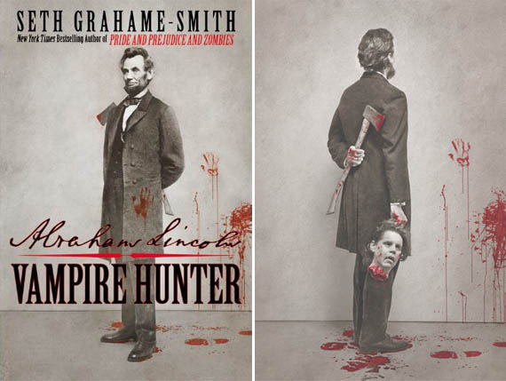 Fangs For The Fantasy Review Abraham Lincoln Vampire Hunter By Seth Grahame Smith Fangs For The Fantasy Review Abraham Lincoln Vampire Hunter By Seth Grahame Smith