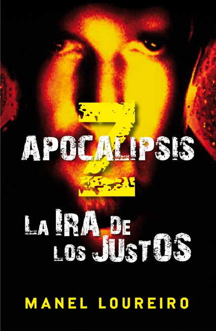 El Tercer Miope: Apocalipsis Z: La ira de los Justos, de