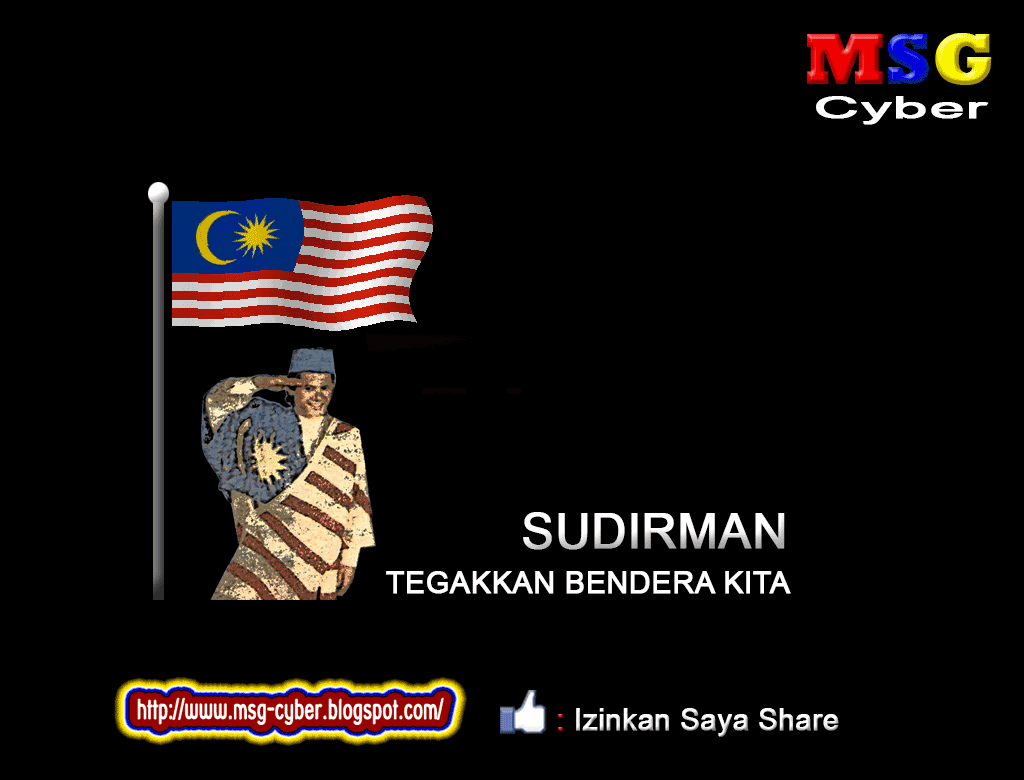 !! MSG Cyber !! Sudirman Tegakkan Bendera Kita + Lirik Lagu