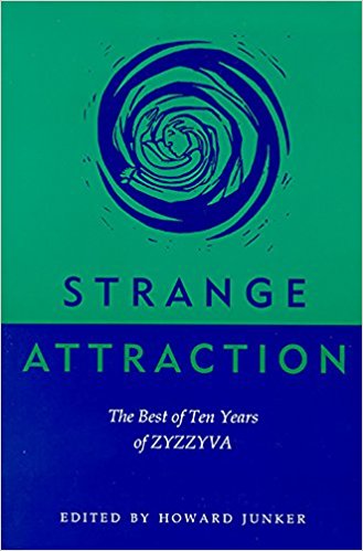 Strange Attraction: The Best of Ten Years of ZYZZYVA, University of Nevada Press, Reno