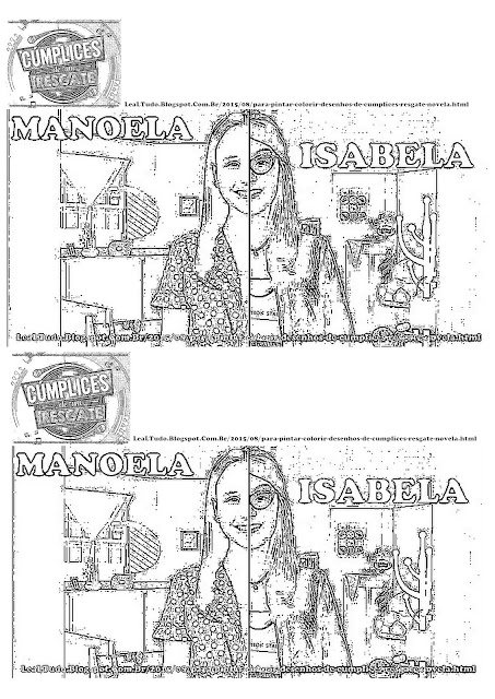 PARA PINTAR FOTOS de DESENHOS de CUMPLICES do RESGATE PARA COLORIR da NOVELA para IMPRIMIR LARISSA MANOELA e ISABELA - LEALTUDO PARA PINTAR FOTOS de DESENHOS de CUMPLICES do RESGATE PARA COLORIR da NOVELA para IMPRIMIR LARISSA MANOELA e ISABELA - LEALTUDO