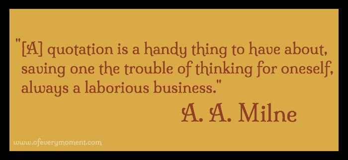 A Quote Can Come In Handy The Most Of Every Moment