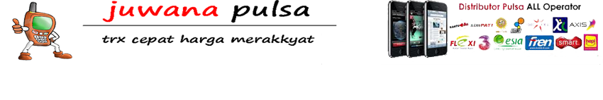 JUWANA-PULSA MURAH HARGA MERAKYAT