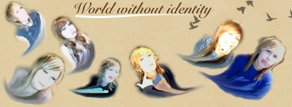 World without identity