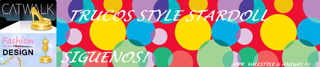 TRUCOS STYLE STARDOLL  ♥