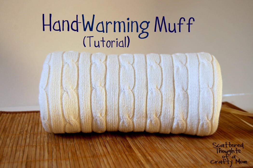 Flashback Friday Handwarming Muff Tutorial Scattered Thoughts of a