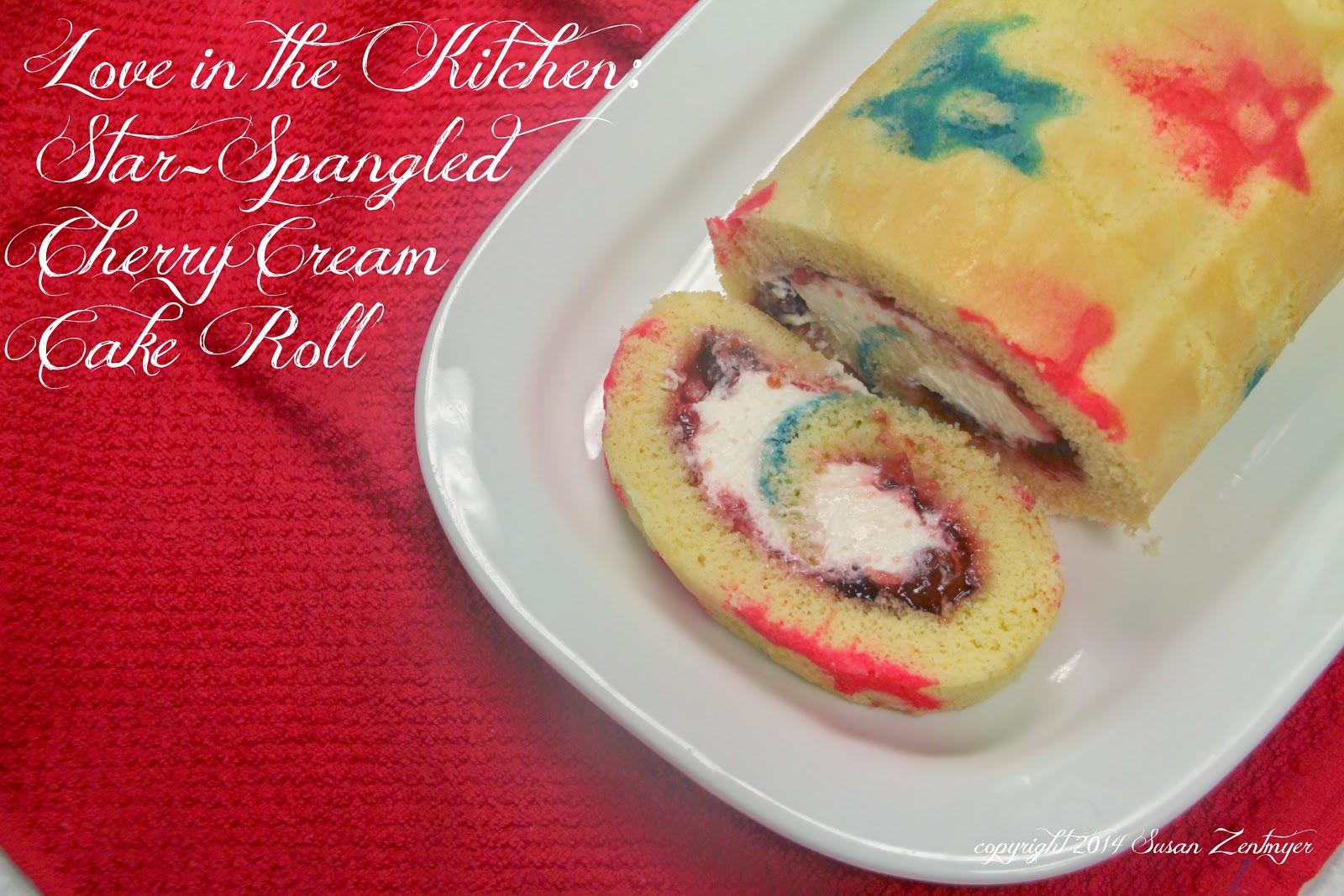 Love from the Kitchen StarSpangled Cherry Cream Cake Roll