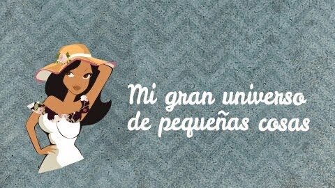 mi gran universo de pequeñas cosas