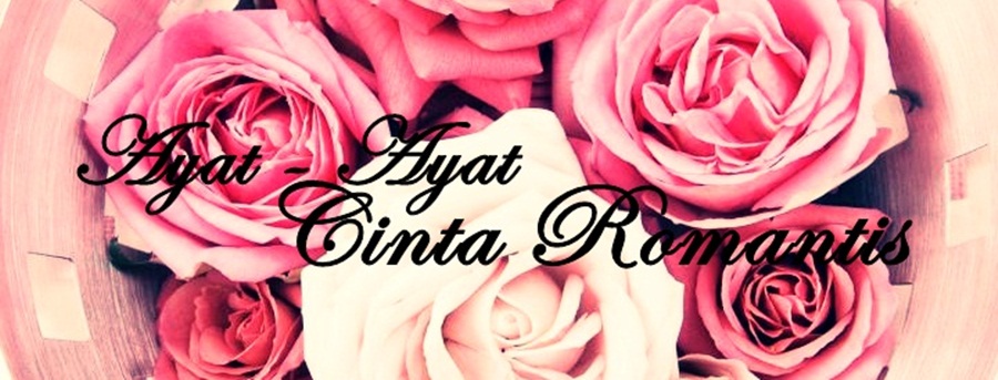 ✿ Ayat - Ayat Cinta Romantis ✿