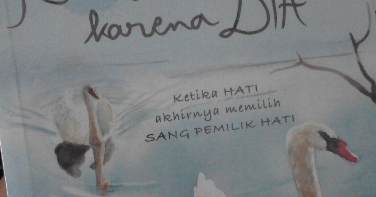 Sinopsis Novel Kutinggalkan Dia Karena Dia Faranda S Blog