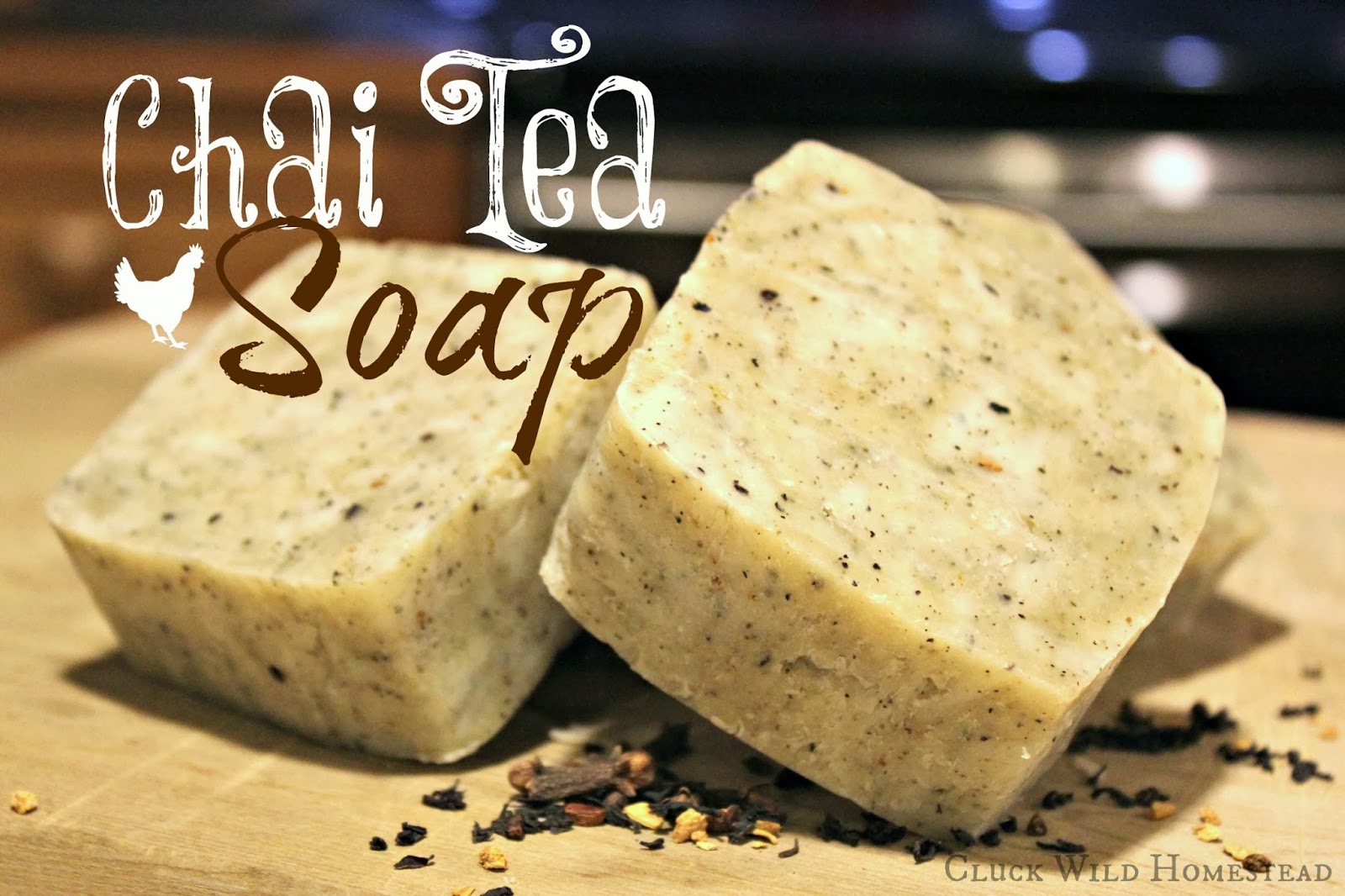 Cluck Wild Homestead Chai Tea Soap
