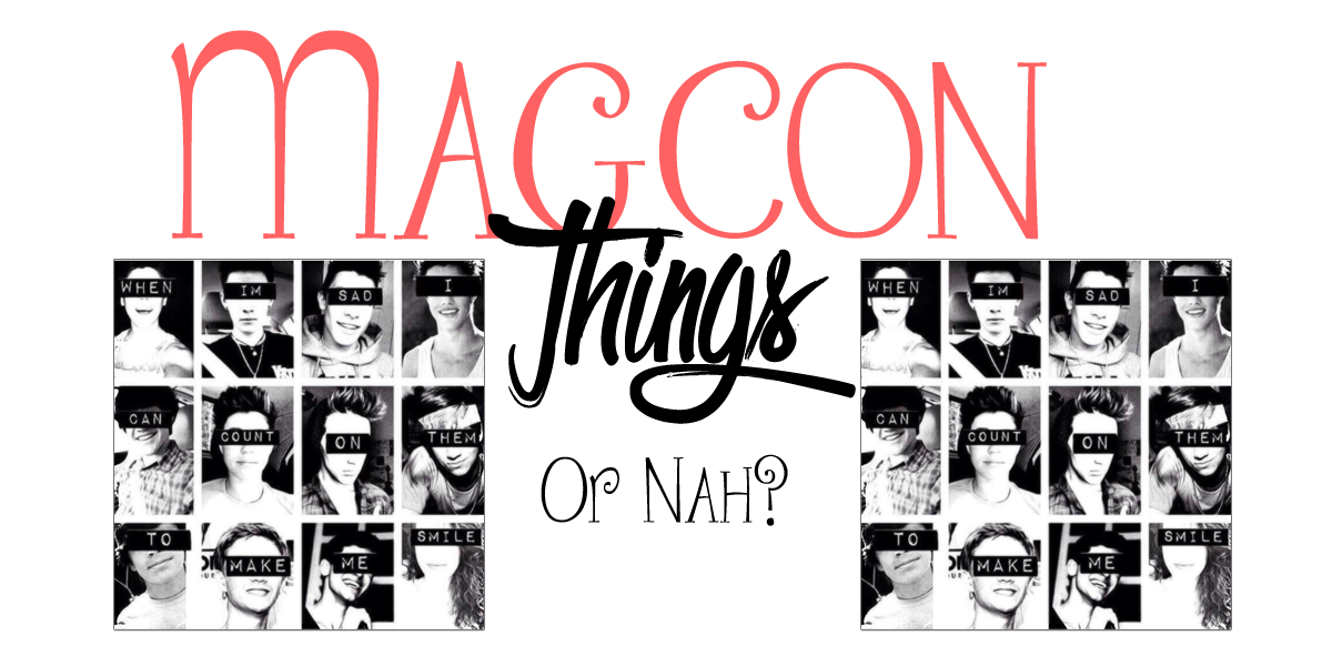 Magcon Things