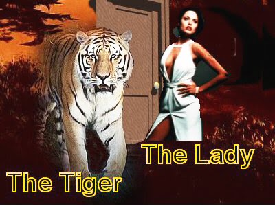 Lady Or The Tiger