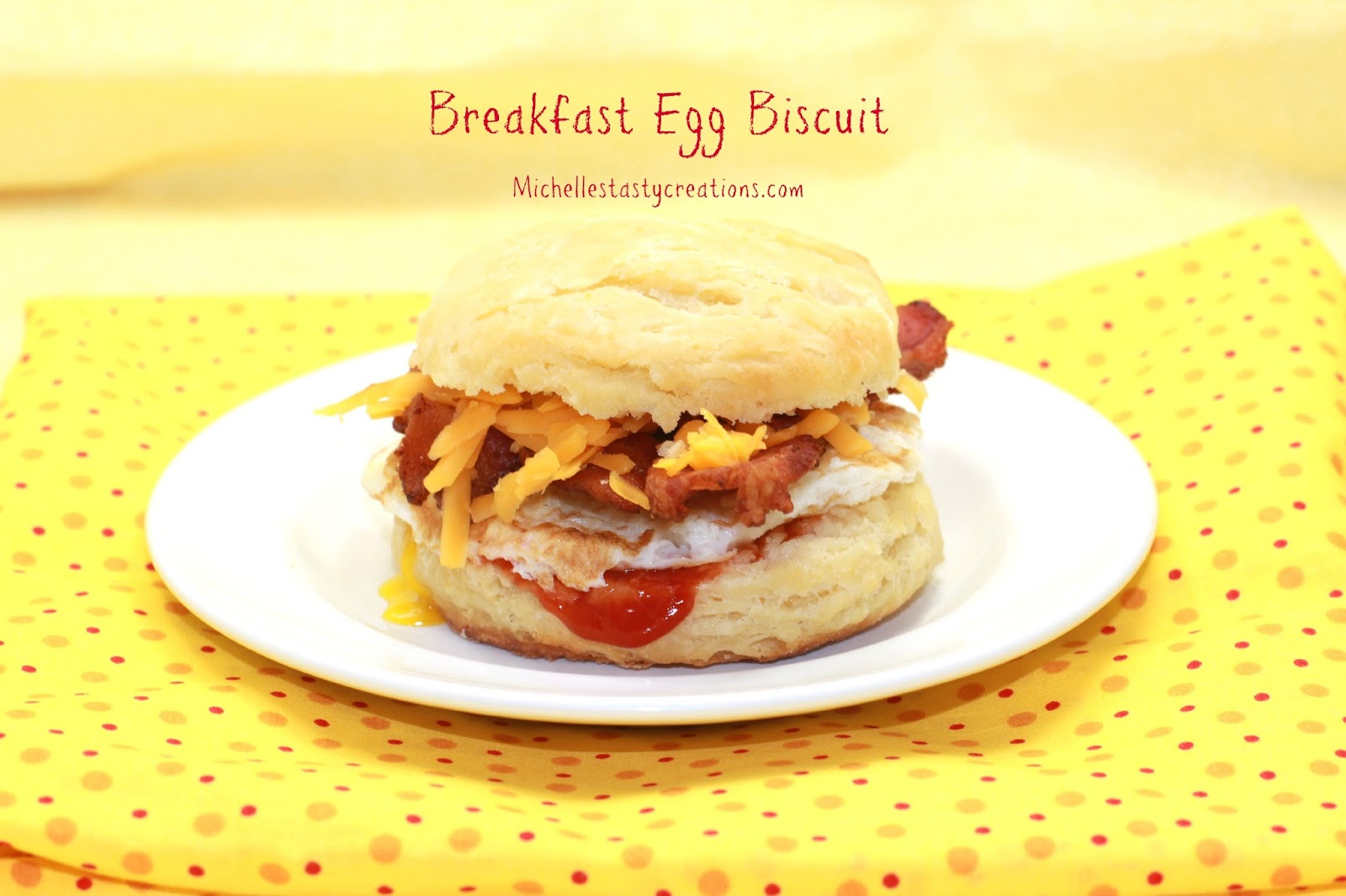 Michelle's Tasty Creations Breakfast Egg Biscuit