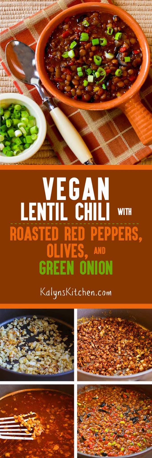 Vegan Lentil Chili with Roasted Red Peppers, Olives, and Green Onion