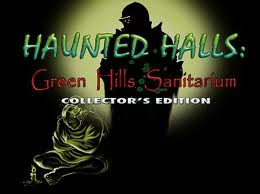 Haunted Halls: Green Hills Sanitarium Collector's Edition [FINAL]