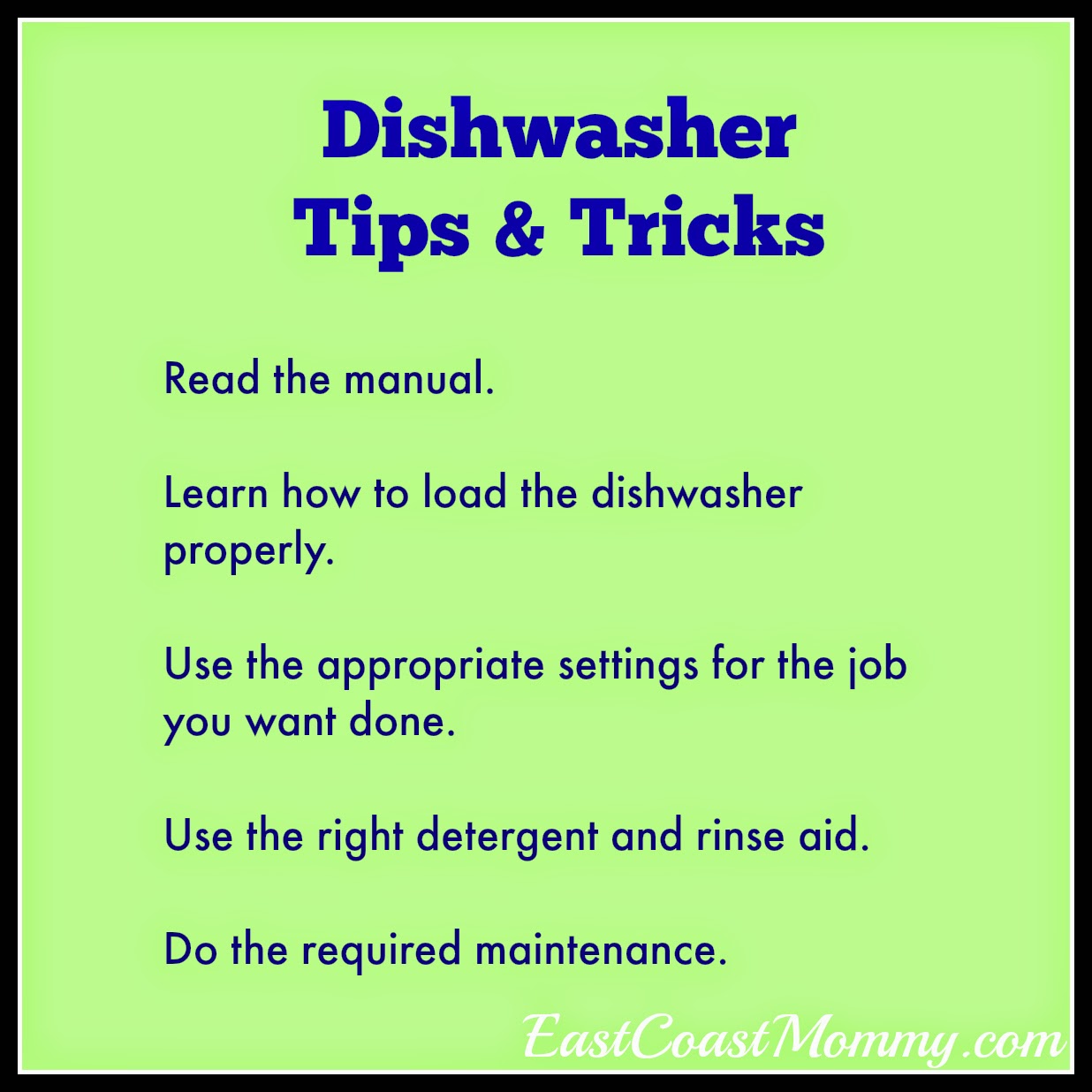 East Coast Mommy Dishwasher Tips and Tricks