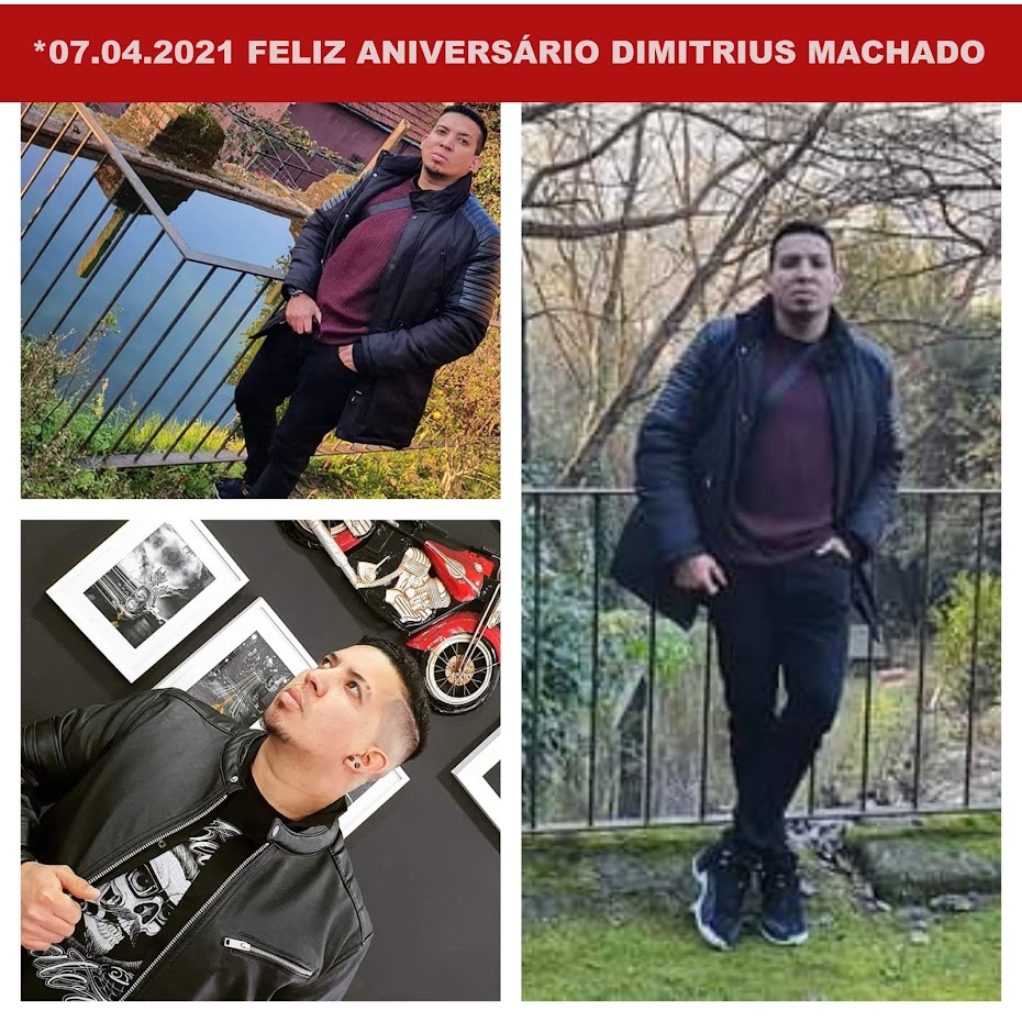 *07.04.2021 - ANIVERSÁRIO DE DIMITRIUS MACHADO